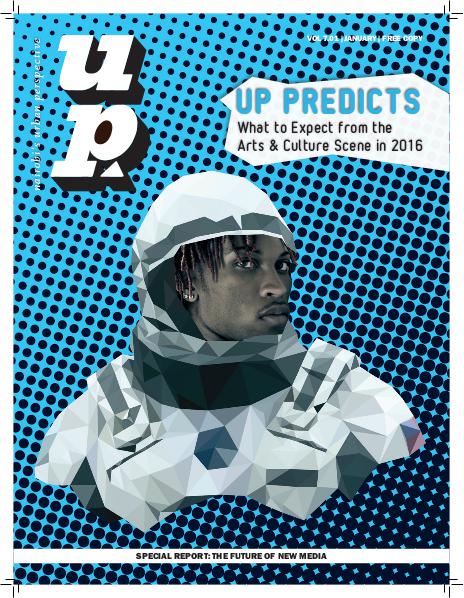 UP MAGAZINE Vol 7.01 UP Predicts UP MAGAZINE Vol 7.01 UP Predicts